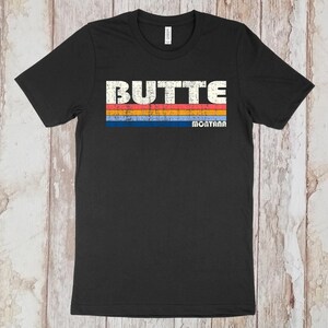 On Sale Now! Butte, Montana Tshirt, Butte MT Shirt, Retro Unisex Tshirt Vintage 70s 80s Style Tee Shirt