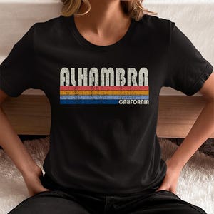 On Sale Now! Alhambra, California Tshirt, Alhambra CA Shirt, Retro Unisex Tshirt Vintage 70s 80s Style Tee Shirt