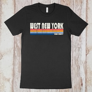 On Sale Now! West New York, New Jersey Tshirt, West New York NJ Shirt, Retro Unisex Tshirt Vintage 70s 80s Style Tee Shirt