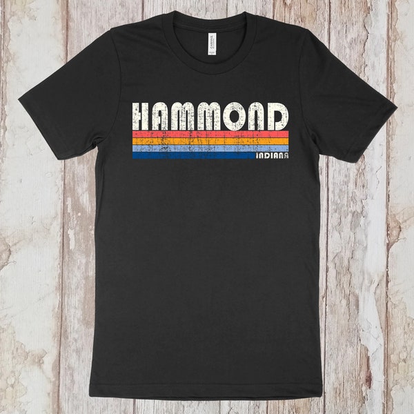 Vintage 70s 80s Style Hammond Indiana Tshirt, Hammond IN Shirt,  Retro Unisex Tshirts