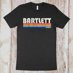 On Sale Now! Bartlett, Illinois Tshirt, Bartlett IL Shirt, Retro Unisex Tshirt Vintage 70s 80s Style Tee Shirt