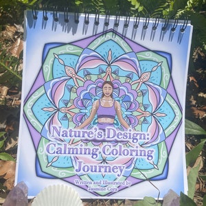 Nature's Design: A Calming Coloring Book with Quotes and Journal Prompts