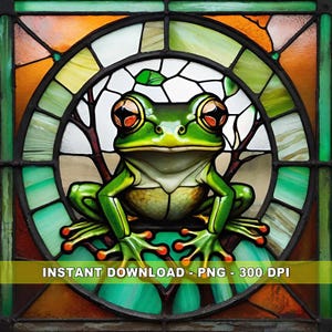 May include: A stained glass design featuring a vibrant green frog with large, expressive eyes. The frog is perched on a branch within a circular frame, surrounded by colorful glass panels in shades of orange, green, and yellow. Text at the bottom reads "INSTANT DOWNLOAD - PNG - 300 DPI."