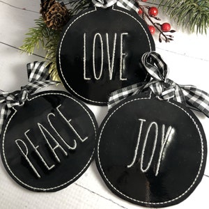 Set of three Farmhouse PEACE, LOVE, and JOY Christmas Ornaments for 4x4 hoops