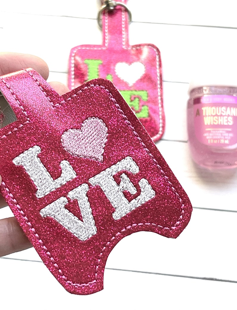 Love Hand Sanitizer Holder Snap Tab Version In the Hoop Embroidery Project 1 oz BBW for 5x7 hoops image 1