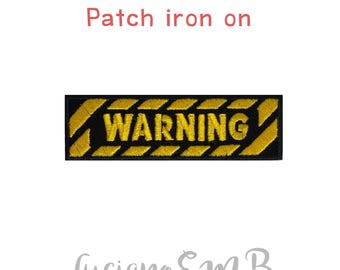 Panneaux d'avertissement Patch fer sur broderie Patch pour vêtements Jeans Sacs à dos T-shirt Chapeau Casquette