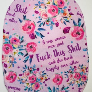 Dimensionnement personnalisé ! Une femme sage a dit une fois... Housse de sac pour stomie