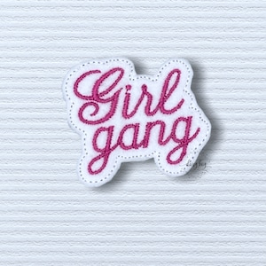 Girl Gang Feltie Embroidery Design, ITH Design, Word Feltie, Machine Embroidery Digital Design File