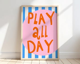 Play All Day Print: Whimsical Wall Art for Nursery and Playroom