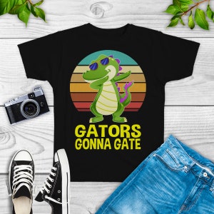 gators gonna gate shirt, see you later alligator, alligator shirt, crocodile shirt, crocodile gifts, crocodile lovers, Crocodile Tshirt