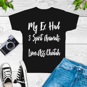 3 spirit animals, ex wife, ex wife shirt, ex wife t-shirt, ex girlfriend, ex girlfriend shirt, ex boyfriend, divorcee, divorcee gifts