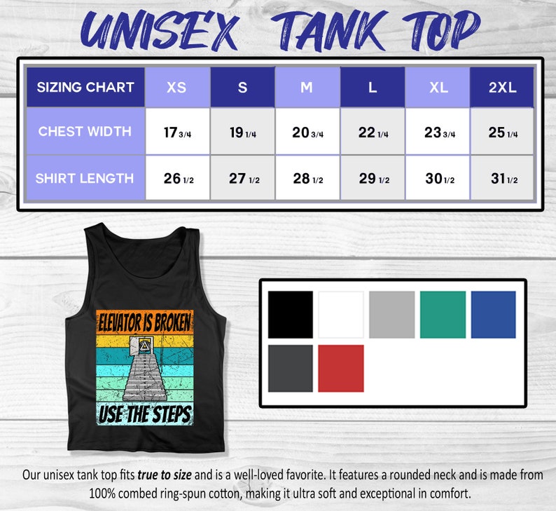 May include: Black tank top with a vintage-style graphic that says "Elevator is broken, use the steps". The graphic features a staircase with a broken elevator door. The tank top is available in sizes XS to 2XL.