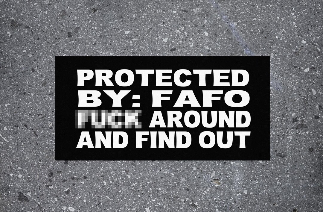 Protected by FAFO Fk Around and Find Out Car Bumper Sticker Gift Funny