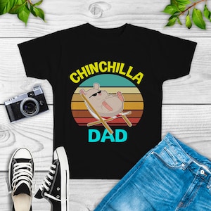 Chinchilla Dad Shirt, chinchilla outift, tank top, sweatshirt, hoodie, fathers day shirt