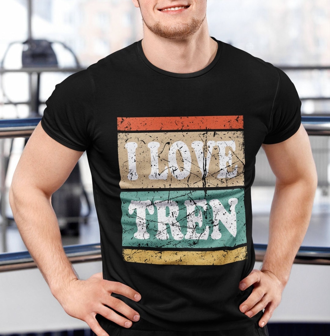 Buy I Love Tren Shirt, I Heart Tren Shirt, I Love Tren Tshirt,  Bodybuilding,bodybuilder Gift,funny Gym Shirt,steroids T Shirt Online in  India