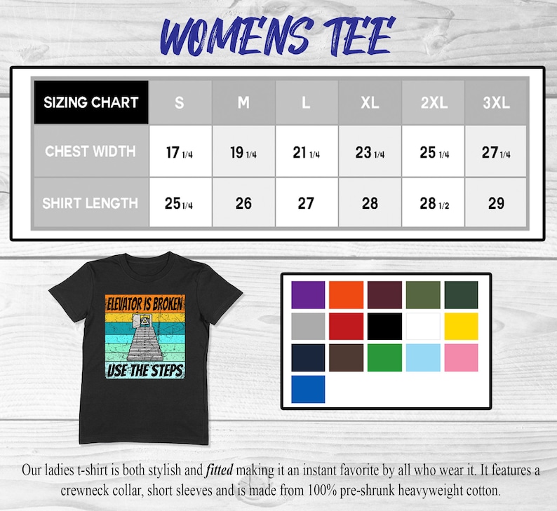 May include: A black t-shirt with a vintage-style graphic that says "Elevator is broken, use the steps". The shirt is available in sizes S-3XL. A size chart is included with measurements in inches.