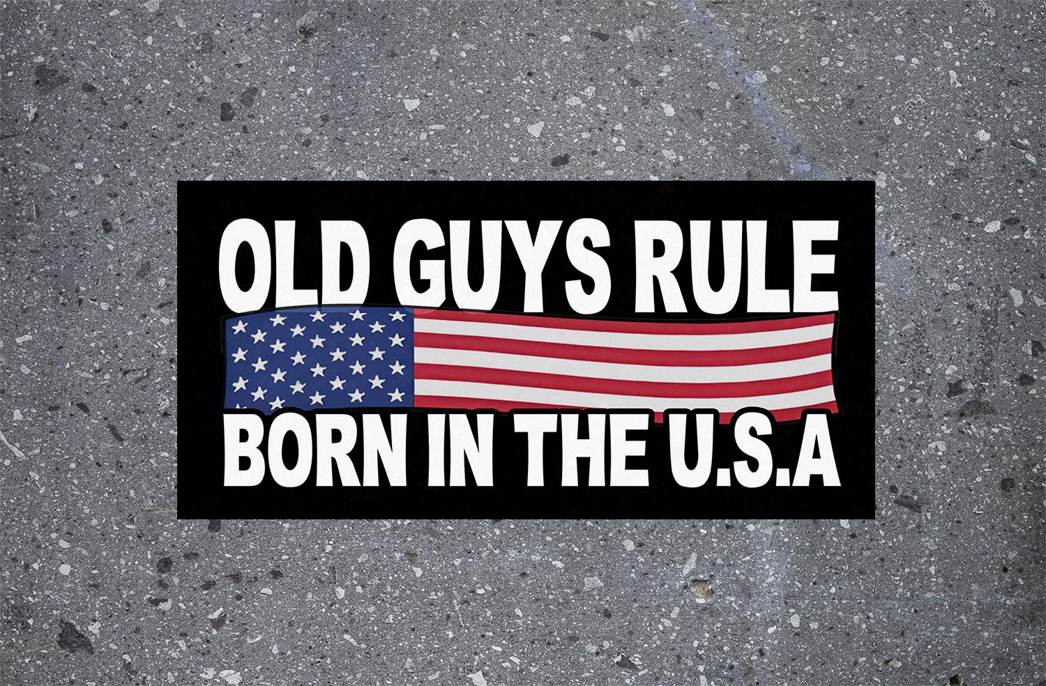 Old Guys Born In The USA Car Bumper Sticker, Funny Quotes Adult Humor Gift For Retirement Seniors OAP Grandpa Grandfather Granddaddy