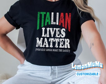 Italian Lives Matter Shirt, Funny Italian Gift, Vintage Italian Shirt, italian chef,funny italian saying,italy,italian lives,italian pride