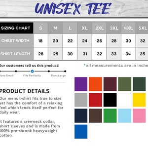 May include: Unisex tee sizing chart with chest width and shirt length measurements in inches. The chart shows sizes from small to 5XL.  The chart also includes a customer feedback scale with options for runs small, fits perfectly, and runs large.  The product details describe the tee as a crewneck with short sleeves made from 100% pre-shrunk heavyweight cotton.