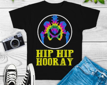 hip hip hooray, surgery replacement sweatshirt, hoodie, tank top, gifts, birthday party theme, bionic, recovery, pre post