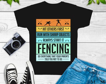 Always Start In Fencing Shirt, sword, gear, sports, sweatshirt, hoodie, birthday party theme, fencer, t3903