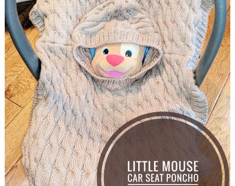 Baby/Newborn Pattern - Little Mouse Car Seat Poncho (one size)