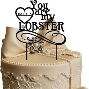 Personalised Wooden Wedding Cake Topper Custom text You are my Lobster cake topper silhouette Cake Topper Funny cake topper FRIENDS wedding