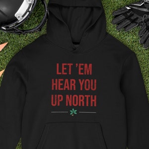 Let&#39;em Hear You Up North - Ohio vs *ichigan - Distressed Unisex fleece hoodie