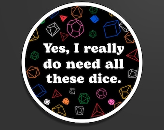 Oui, j'ai vraiment besoin de tous ces dés | Chemise de jeu de société pour cette personne avec beaucoup de dés | Décalcomanies en vinyle à découper