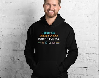 J'ai lu les règles pour que vous n'ayez pas à le faire | Table de jeu de société | Sweat à capuche unisexe