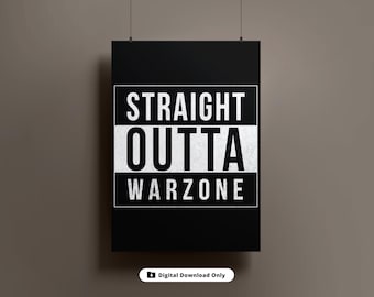 Téléchargement numérique immédiat Straight Outta Warzone - pour le joueur COD, streamer - Cadeau pour petit ami ou petite amie