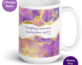 Inspirational mug Everything I need comes exactly when I need it, law of attraction mug for her, mindset mug, entrepreneur gift, Fire Opal