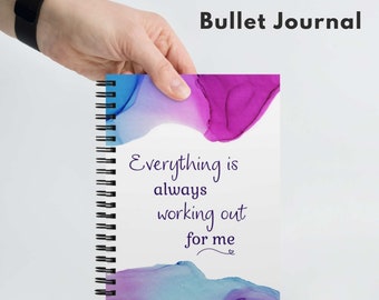 Bullet Journal, inspiring law of attraction phrase everything is always working out for me, uplifting notebook, BUJO, mindset dot journal