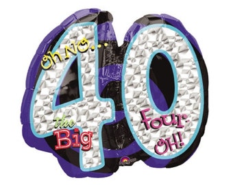 27" Holographic Oh No! The Big 40 Four Oh! Mylar Foil Balloon Happy Birthday Super Shape Gigantic Jumbo Over The Hill Theme