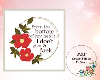 From the Bottom of My Heart - Modern Cross Stitch Pattern PDF Sarcastic Subversive Quote Counted Cross Stitch Chart Instant Download #159