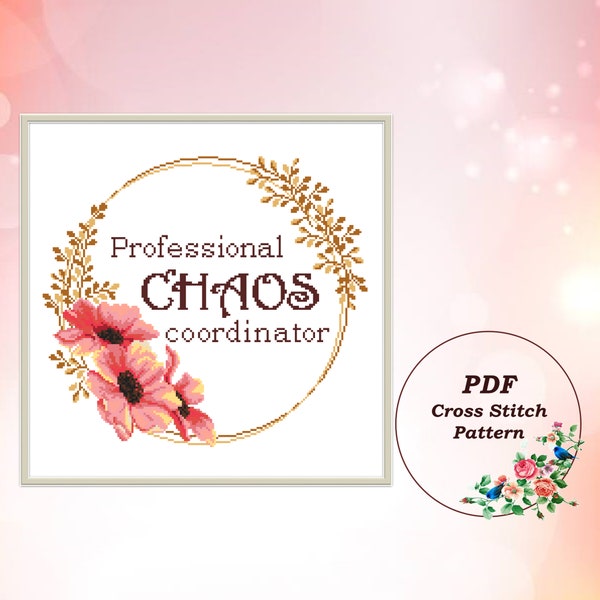 Professional Chaos Coordinator - Modern Cross Stitch Pattern PDF Funny Office Quote Floral Wreath Embroidery Design Instant Download #26