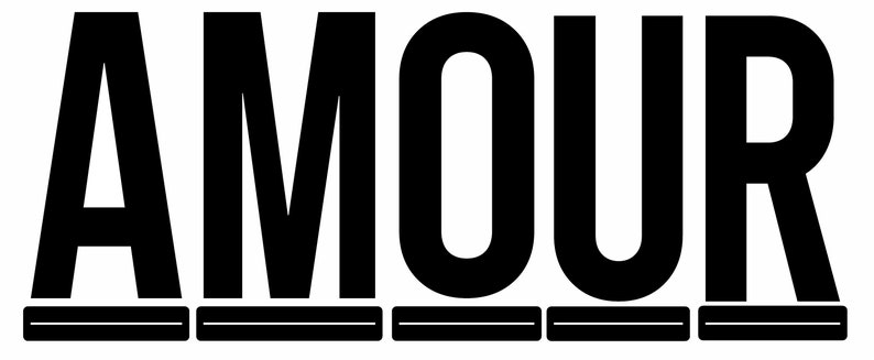 May include: Black and white graphic text that reads "AMOUR" in all caps.