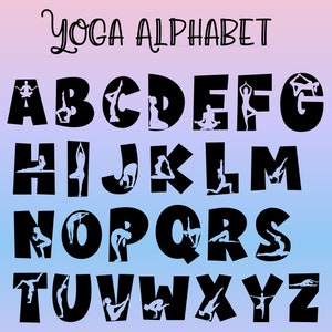 SVG File alfabeto yoga. istantaneo download. Yoga SVG. Idea originale Natale File digitale. Tazza cuscino SVG Silhouette Cricut yoga