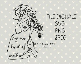 My own kind of mother SVG File. Instant download. Cricut project Silhouette File. Mother's day gift idea, motherhood idea mom.