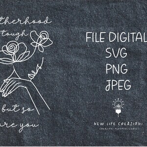 Motherhood is tough but so are you SVG File. Istantaneo download.  Silhouette Cricut. Festa della mamma idea regalo, maternità idea neomamma