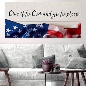 Patriotic American Flag #17 &#39;Give it to God and Go to Sleep&#39; Sign Wall Art Decor Hanging Christian Quote Sayings Artwork Framed Print