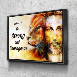 Jesus & Lion #9 Be Strong and Courageous Wall Art | Hanging | Framed | Wall Decor | Bible Verse | Quote | Scripture |  Joshua 1:9