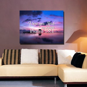 Psalm 18:1 I Love you Lord, My Strength - Christian Bible Verse Wall Art Canvas Scripture Religious Artwork Home Decor prints
