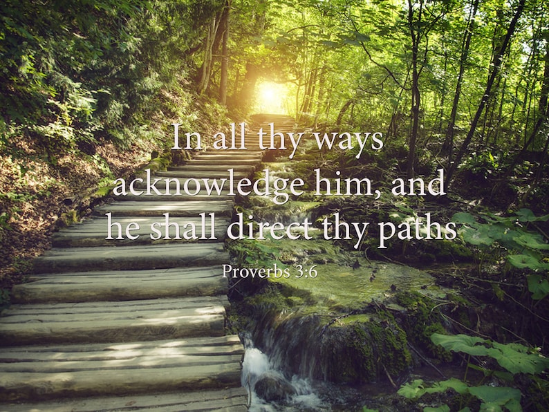 Proverbs 3 6 2 KJV In All Thy Ways Acknowledge Him Scripture Etsy
