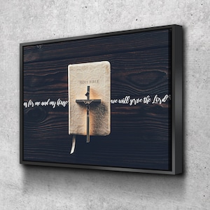 Bible & Cross #10 As for Me and My House We Will Serve the Lord Joshua 24 15 Wall Art | Hanging | Framed | Decor | Cross Wall Hanging | Sign
