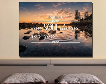 Psalm 63:1 My Soul Thirsts for you Bible Verse Canvas Wall Art Scripture Home Decor Religious Framed Painting Gifts