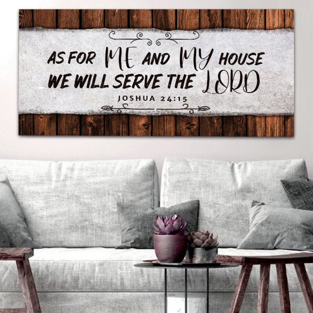 The Plank #12 as for Me and My House We Will Serve the Lord Joshua 24 ...