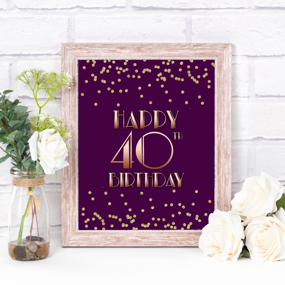 40th Birthday Poster 40 Year Old Birthday 40th Celebration Etsy