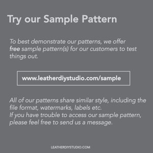 May include: Text on a gray background that reads "Try our Sample Pattern".  Below the text is a description of how to access a free sample pattern for customers to test things out. The text includes the website address "www.leatherdiystudio.com/sample".
