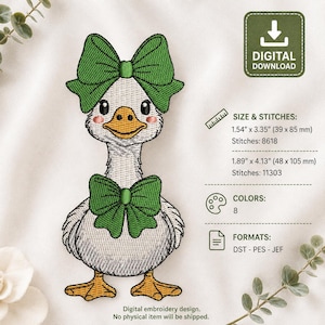 May include: An embroidery design of a white goose with orange feet and beak, wearing a large green bow on its head and another around its neck. Text includes: DIGITAL DOWNLOAD, SIZE & STITCHES: 1.54" x 3.35" (39 x 85 mm), 1.89" x 4.13" (48 x 105 mm), COLORS: 8, FORMATS: DST - PES - JEF.